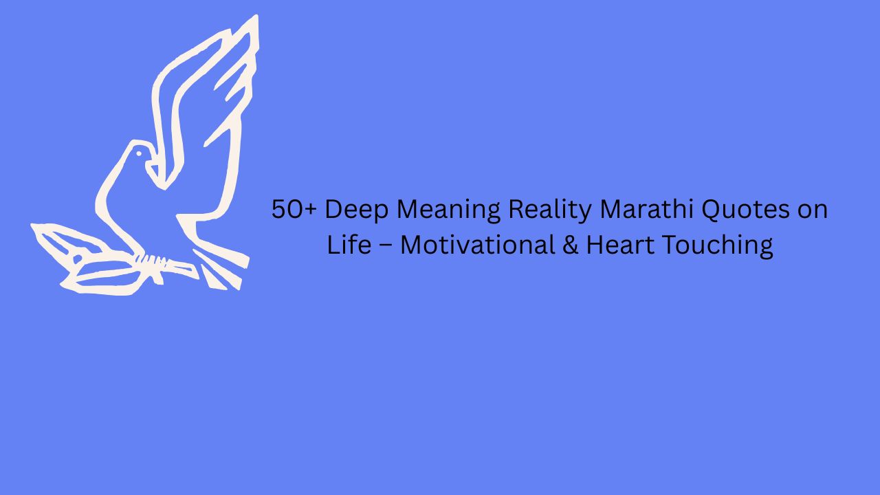 deep meaning reality marathi quotes on life